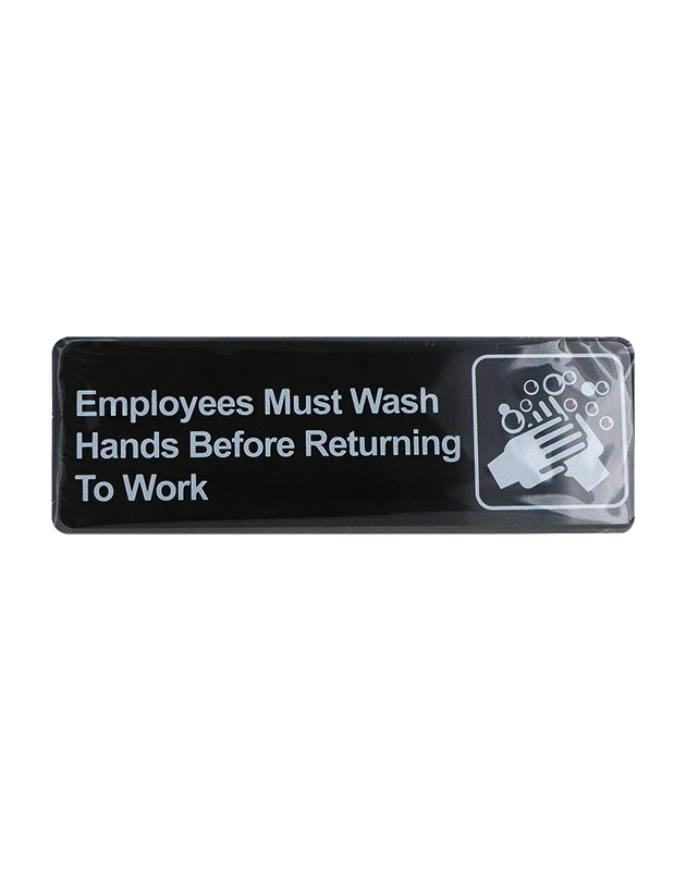 Employees Must Wash Hands Before Returning to Work Acrylic Sign 3x9